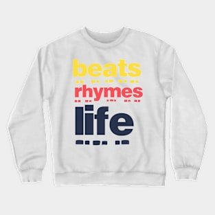 Beats Rhymes Life 26.0 Crewneck Sweatshirt